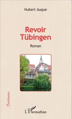 Revoir Tübingen, Roman