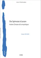 De Spinoza à Lacan, Autre chose et la mystique