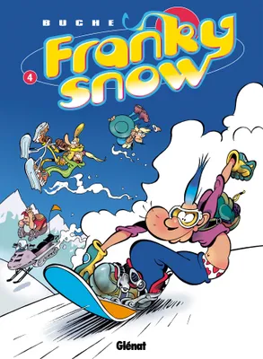 Franky Snow., 4, Franky Snow - Tome 04, Snow Révolution