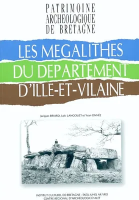 Les mégalithes du département d'Ille-et-Vilaine