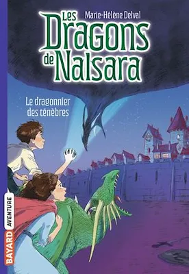 Les dragons de Nalsara, Tome 03, le dragonnier des ténèbres