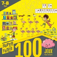 100 jeux pour super futés 7-8 an, 100 jeux pour super futés 7-8 ans
