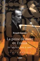 La peine de mort en France, du Moyen-Âge à 1981, Du Moyen Âge à 1981