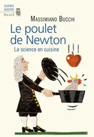 Le Poulet de Newton, La science en cuisine