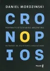 Cronopios, Portraits d'écrivains argentins / Retratos de escritores argentinos