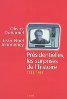Présidentielles. Les surprises de l'histoire (1965-1995), 1965-1995