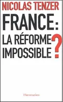 France : la réforme impossible ?