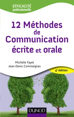 12 Méthodes de communication écrite et orale - 4ème édition