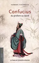 Confucius, du profane au sacré