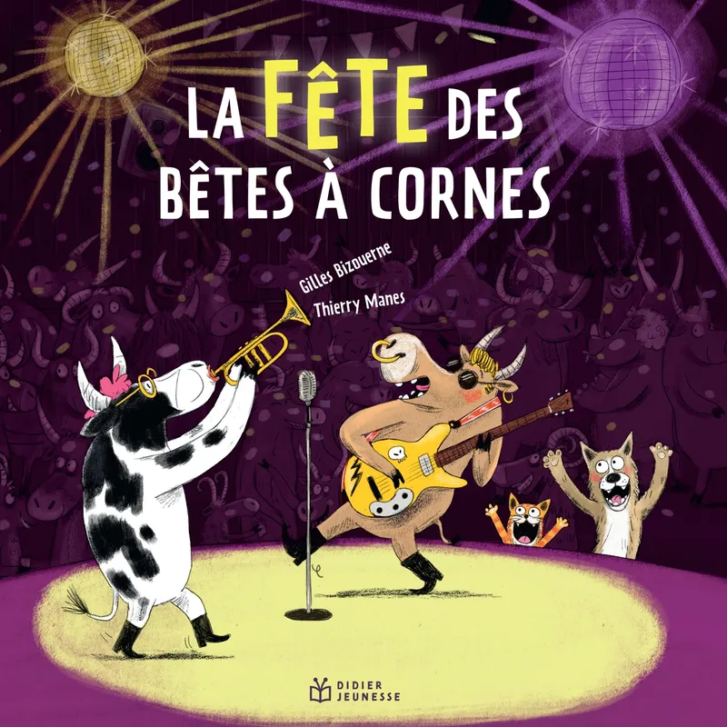 Jeux et Jouets Livres Livres pour les 3-6 ans Albums La fête des bêtes à cornes Gilles Bizouerne