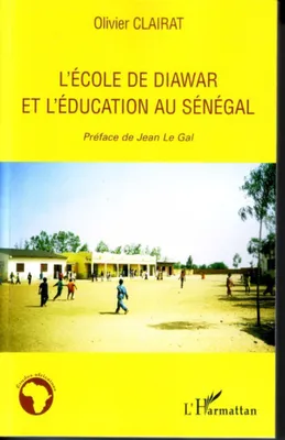 L'école de Diawar et l'éducation au Sénégal