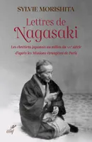 Lettres de Nagasaki, Les chrétiens japonais au milieu du XIXe siècle d'après les Missions étrangères de Paris
