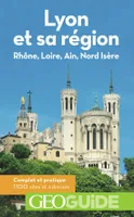 Lyon et sa région, Rhône, Loire, Ain, Nord Isère