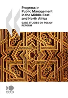 Progress in Public Management in the Middle East and North Africa, Case Studies on Policy Reform