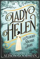 Lady Helen, Tome 1, Le Club des Mauvais Jours