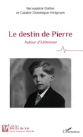 Le destin de Pierre, Autour d'Alzheimer