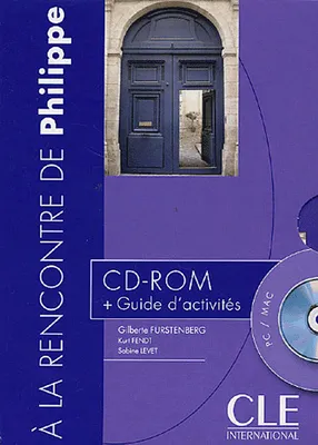 Cd-rom a la rencontre philippe + guide d'activites