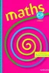 Maths spirales CP cycle 2. Livre de l'élève, cycle des apprentissages fondamentaux