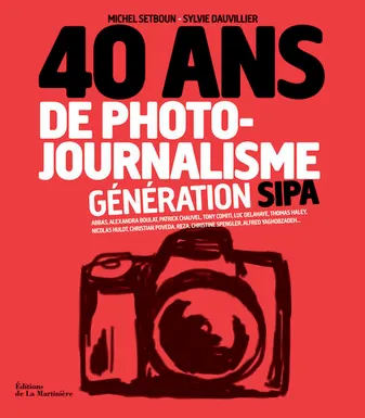 40 ans de photo-journalisme, Génération Sipa