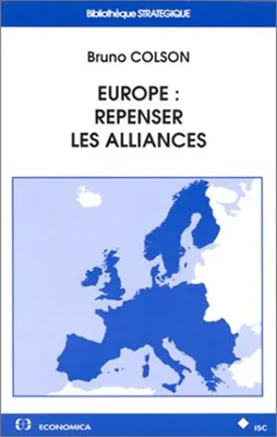 Europe - repenser les alliances, repenser les alliances