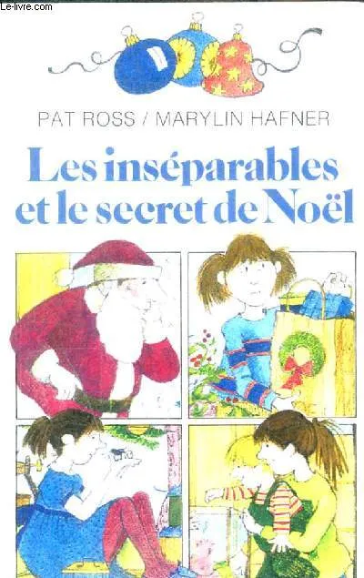 Livres Jeunesse de 6 à 12 ans Premières lectures Les Inséparables et le Secret de Noël, [Les Jumeaux diaboliques] Pat Ross