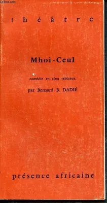 Mhoi-Ceul - théâtre - comédie en cinq tableaux, comédie en 5 tableaux