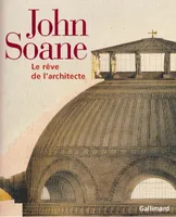 John Soane, Le rêve de l'architecte