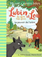8, Lubin et Lou, les enfants loups-garous, 8 : Le pouvoir de l'arbre