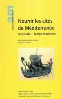 Nourrir les cités de Méditerranée : Antiquité - Temps modernes, Antiquité, Temps modernes
