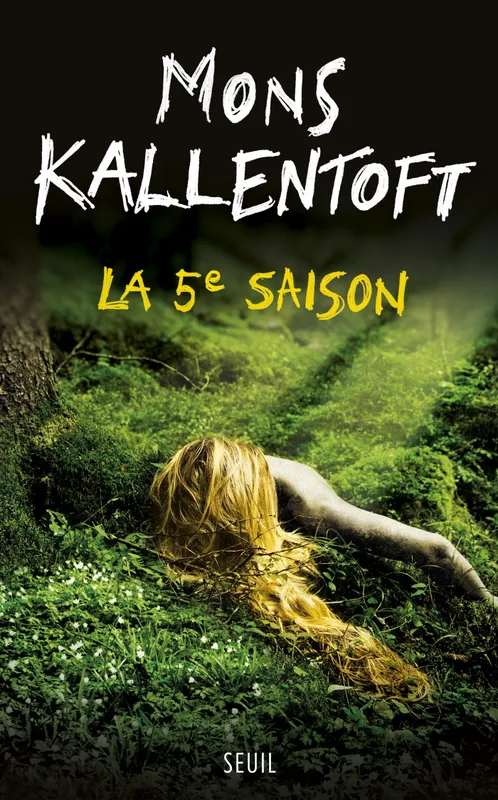 La 5e Saison Mons Kallentoft
