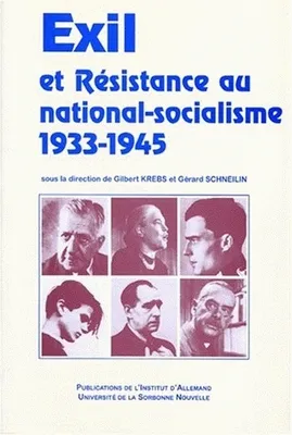 Exil et résistance au national-socialisme, 1933-1945, Colloque de Paris, 11-15 déc. 1997