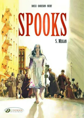 Spooks - tome 5 Megan