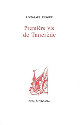 Premiere Vie de Tancrede