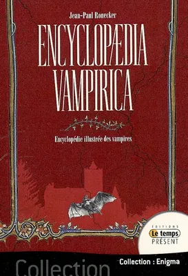 Encyclopedia vampirica, encyclopédie illustrée des vampires