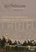 Jus politicum - vol. XII, Doctrines autoritaires et totalitaires du droit constitutionnel