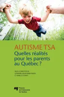 Autisme et TSA: quelles réalités pour les parents au Québec?, Santé et bien-être des parents d'enfant ayant un trouble dans le spectre de l'autisme au Québec