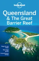 Queensland & the Great Barrier Reef 7ed -anglais-