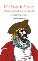 L'enfer de la flibuste, Pirates français dans la mer du sud