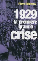 1929, La première grande crise