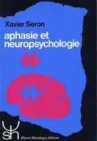 Aphasie et neuropsychologie, Approches thérapeutiques