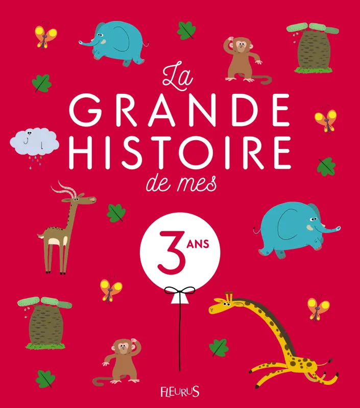 Livres Jeunesse de 3 à 6 ans Albums La grande histoire des mes 3 ans Karine-Marie Amiot