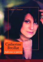Catherine Breillat, Indecence et Purete