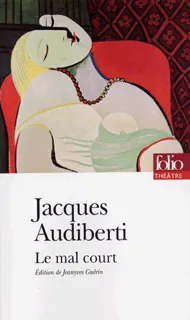 Livres Littérature et Essais littéraires Théâtre Le Mal court Jacques Audiberti