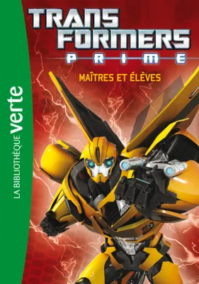 2, Transformers Prime 02 - Maîtres et élèves