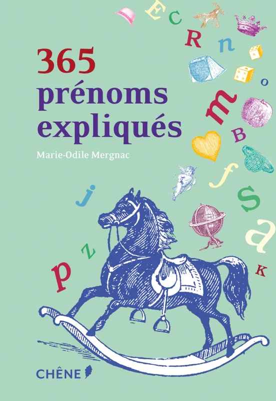 365 prénoms expliqués Marie-Odile Mergnac