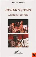 Parlons Twi, Langue et culture