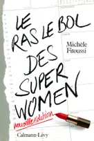Le Ras-le-bol des superwomen -Ned-, Nouvelle édition
