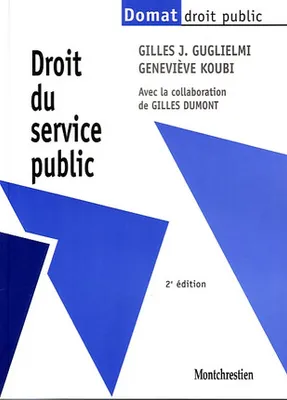 DROIT DU SERVICE PUBLIC / COLLECTION DOMAT - DROIT PUBLIC / 2e EDITION.