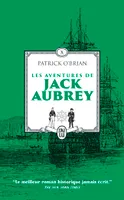 Les aventures de Jack Aubrey, Les cent jours - Pavillon amiral - Le voyage inachevé de Jack Aubrey