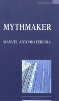 Mythmaker, théâtre